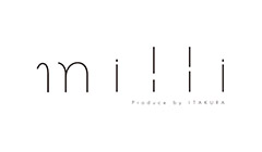 milli produce by ITAKURA